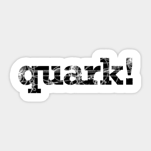 Quark Sticker by kipstewart